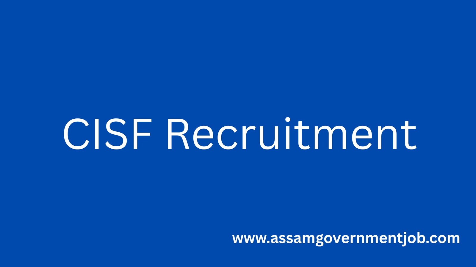 CISF Recruitment