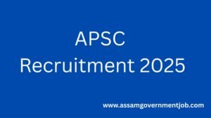 APSC Recruitment