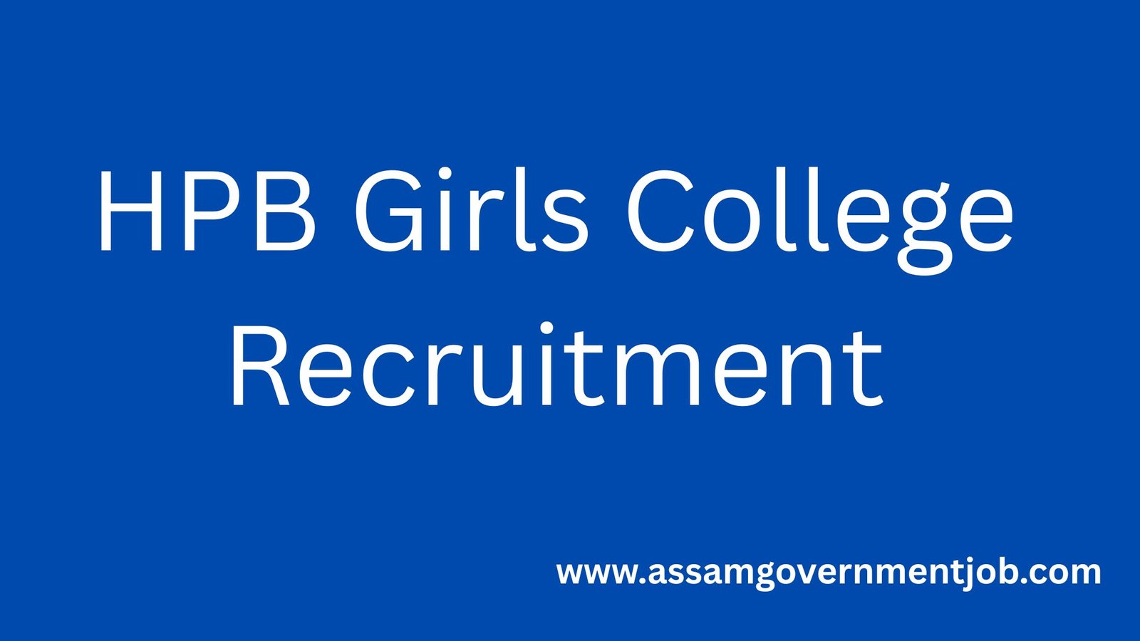 HPB Girls College Recruitment